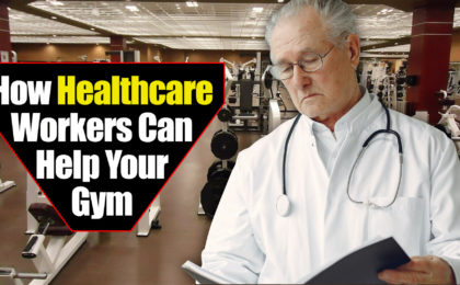 How healthcare workers can help your gym