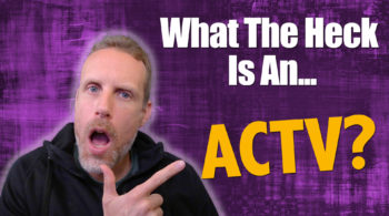 What is an ACTV?