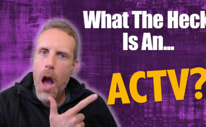 What is an ACTV?