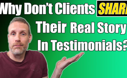 Why don't clients share their real story in testimionoials