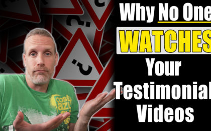 Why no one watches your testimonial videos