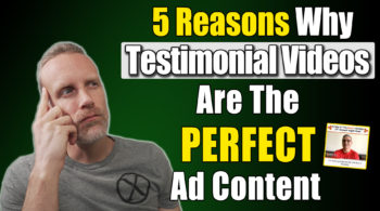 five reasons why testimimonial videos are the perfect ad content