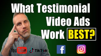 What type of testimonial video ads work best